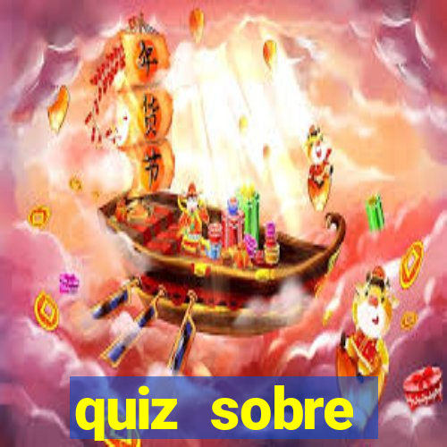 quiz sobre conhecimentos gerais